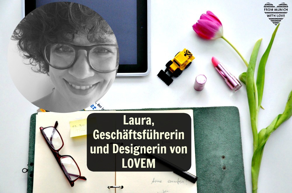 Laura Lechner,Geschäftsführerin und Designerin LOVEM