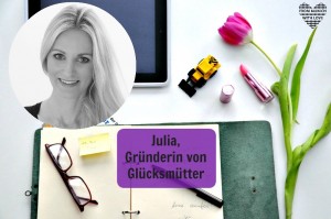 Julia Pohl, Gründerin von Glücksmütter