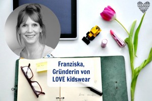 Franziska Bergmiller, LOVE kidswear München