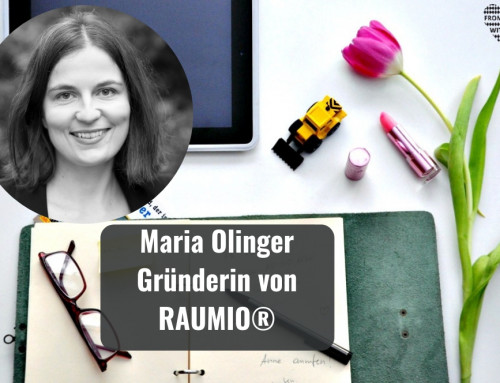 Mama Start-Up: Maria Olinger, Gründerin von RAUMIO®